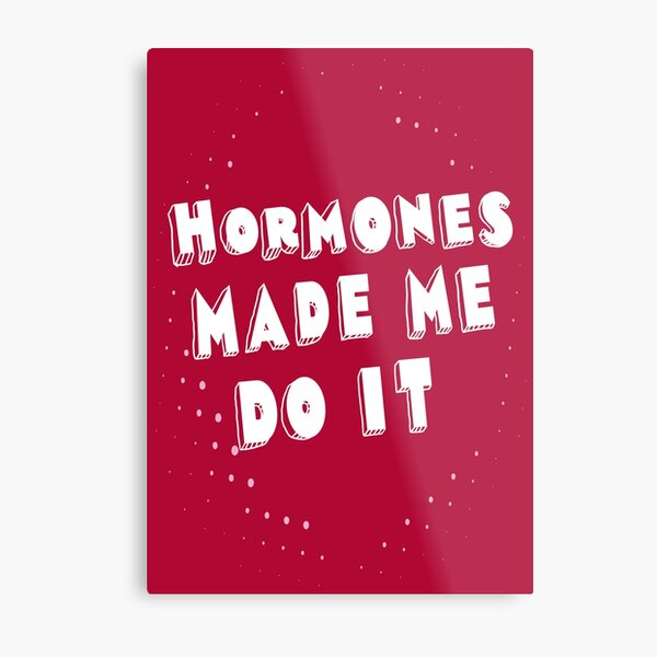 Item preview, Big Mouth, Quotes. Hormone Monster. Hormonal chaos. Hormones made me do it. designed and sold by bekksa.