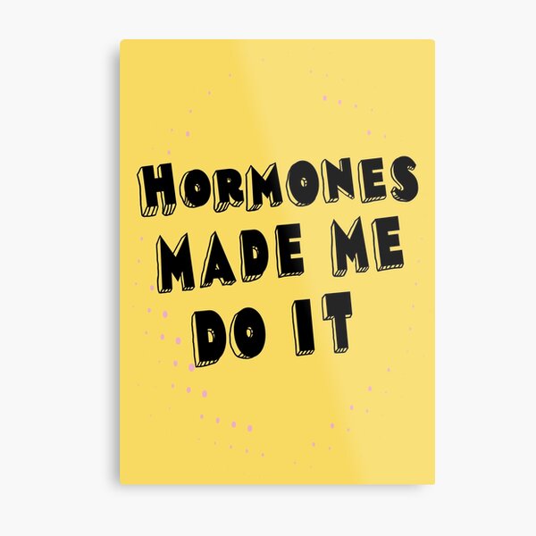 Item preview, Big Mouth, Quotes. Hormone Monster. Hormonal chaos. Hormones made me do it. designed and sold by bekksa.