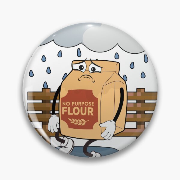 Item preview, No Purpose Flour  designed and sold by TopShelfTees9.