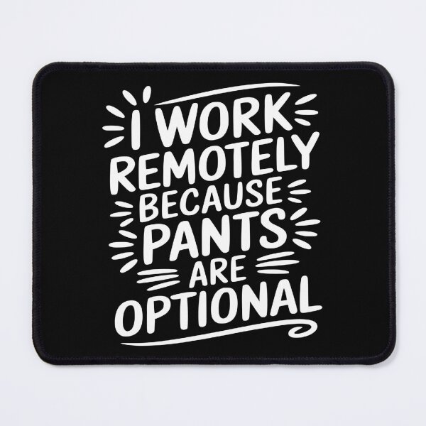 Item preview, I Work Remotely Pants Are Optional T-Shirts Stickers designed and sold by EthosWear.