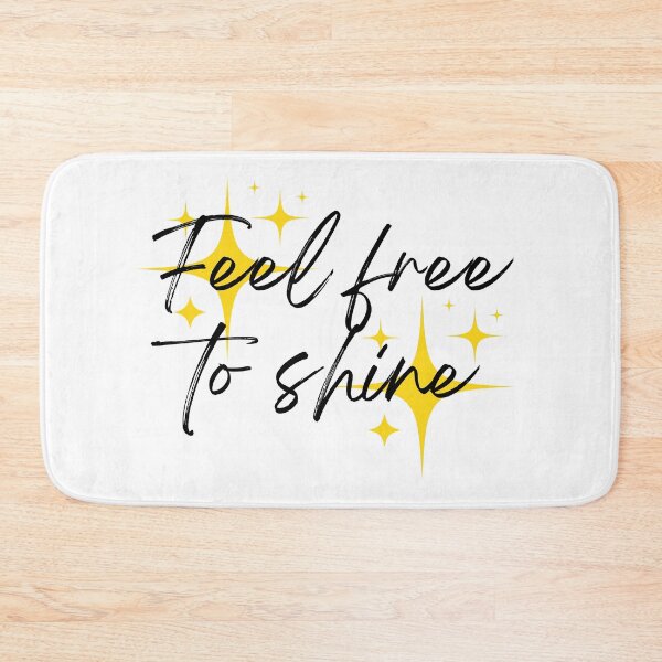 Item preview, Feel free to shine designed and sold by whiitexr6.