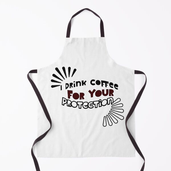 Item preview, I Drink Coffee for Your Protection designed and sold by ArtDesignTp.