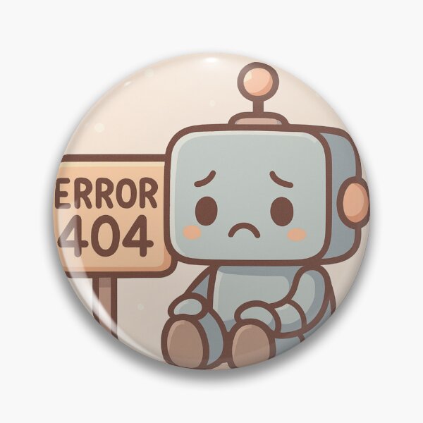 Item preview, Sad Error 404 Robot designed and sold by MindsInBloom.