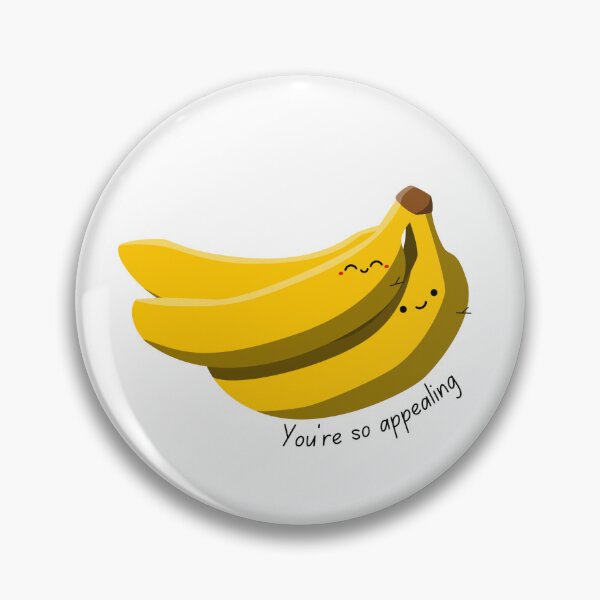 Item preview, You're so appealing | Bananas designed and sold by 0britt0.