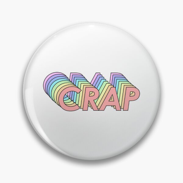 Item preview, CRAP designed and sold by oddwonders.