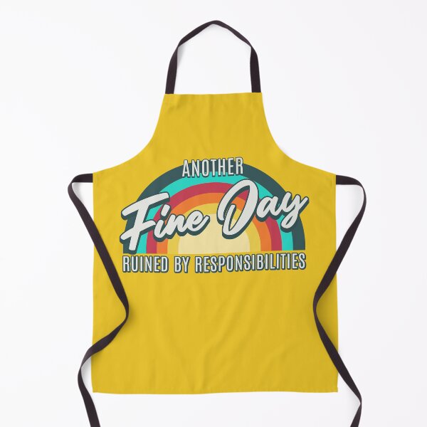 Item preview, Another Fine Day Ruined by Responsibilities designed and sold by ValentinaHramov.