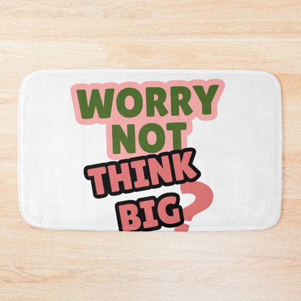 Item preview, Worry not think big..  designed and sold by AWADHESH  CHAURASIA.