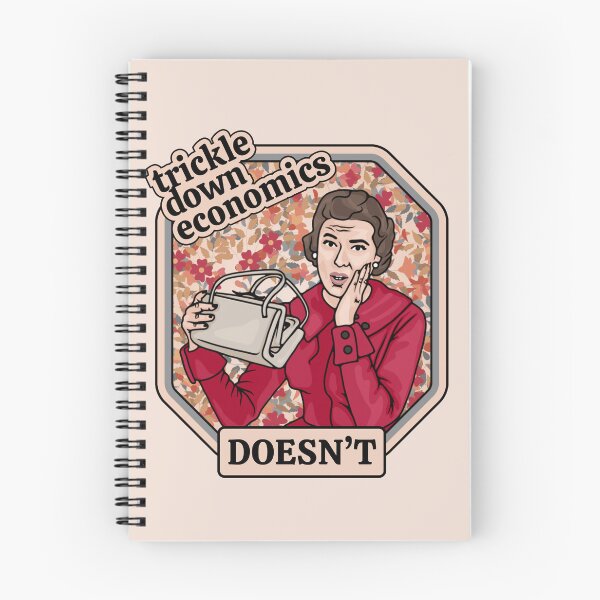 Item preview, Trickle Down Economics DOESN'T designed and sold by Unhinged Heather.