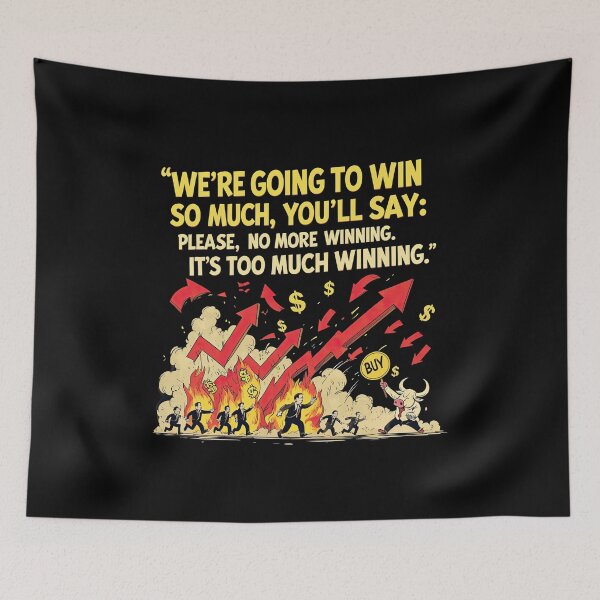 Item preview, Trump Stock Market Meme – Too Much Winning designed and sold by ApriNoeScor.