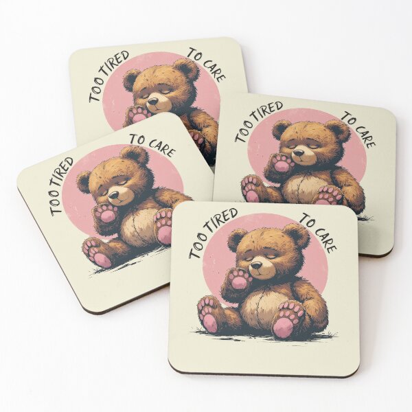 Item preview, Too Tired to Care – Tired Bear Design designed and sold by ApriNoeScor.