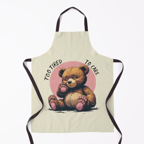 Item preview, Too Tired to Care – Tired Bear Design designed and sold by ApriNoeScor.