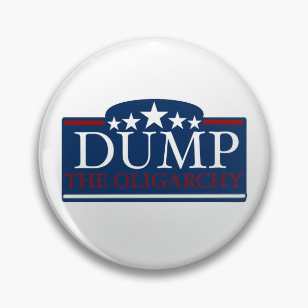 Item preview, Dump The Oligarchy designed and sold by RestlessArtwork.