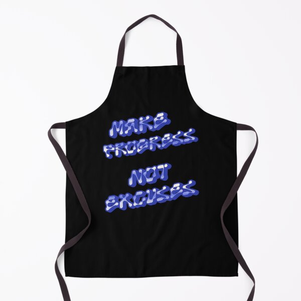 Item preview, Make Progres Not Excuses designed and sold by Design_Your_Day.