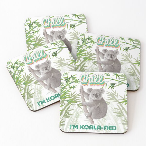 Item preview, CHILL, I’M KOALA-FIED designed and sold by ArtemeliaDesign.