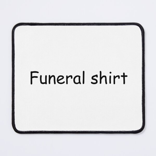 Item preview, Comic sans funeral shirt designed and sold by Tabtab10.