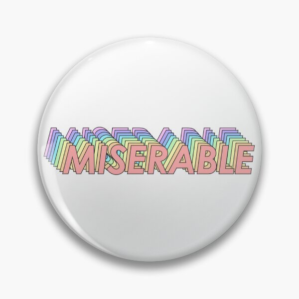 Item preview, MISERABLE designed and sold by oddwonders.