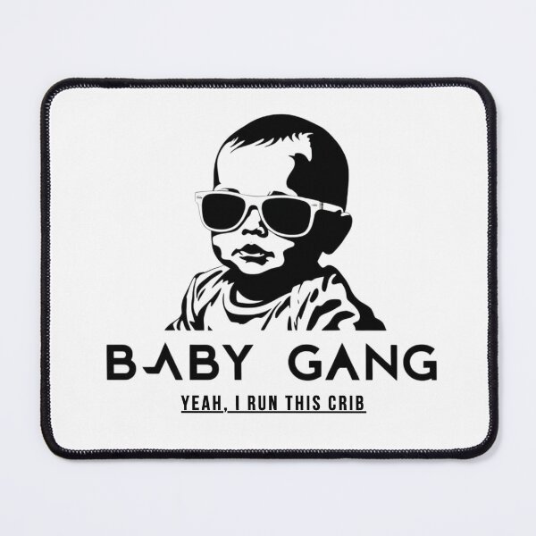 Item preview, BABY GANG: Yeah, I run this crib designed and sold by IndieQuill .