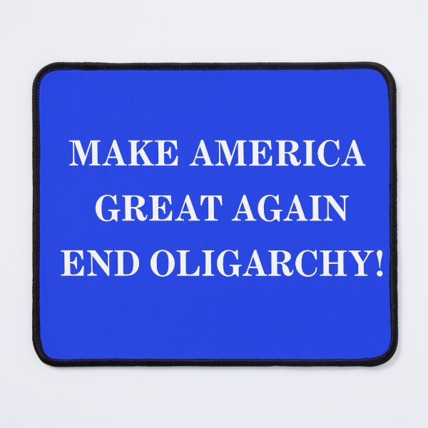 Item preview, END OLIGARCHY AMERICA designed and sold by NuSide.