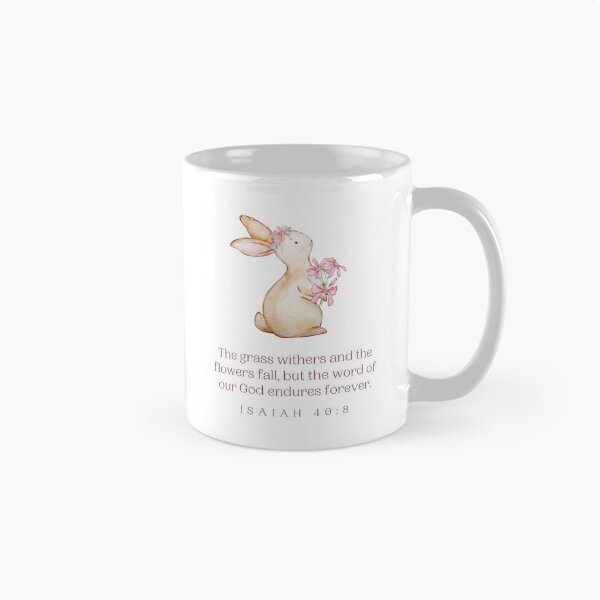 Item preview, Easter Bunny, Isaiah Bible Verse for Kids, Isaiah 40:8, Cute Christian Scripture Gifts, Scriptures For Easter designed and sold by InHisImageGifts.