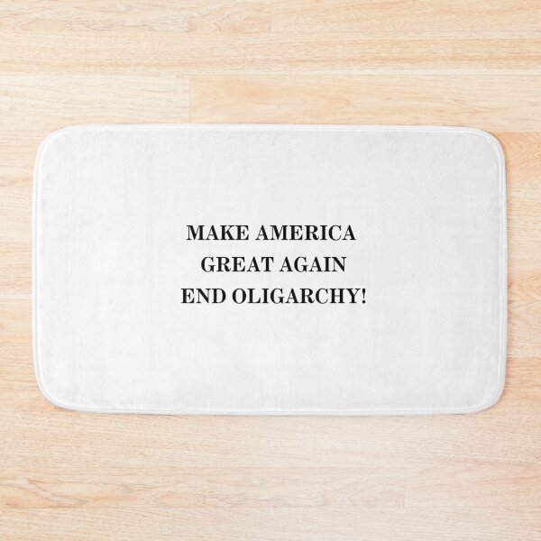 Item preview, MAKE AMERICA  GREAT AGAIN END OLIGARCHY! designed and sold by NuSide.