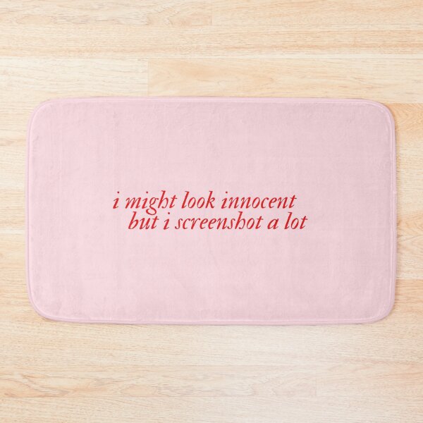 Item preview, i might look innocent but i screenshot a lot designed and sold by mydoodlesateme.