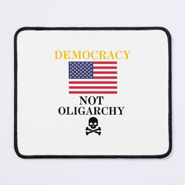 Item preview, DEMOCRACY NOT OLIGARCHY USA AMERICA designed and sold by NuSide.