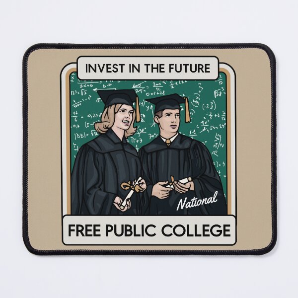 Item preview, Free Public College designed and sold by Unhinged Heather.