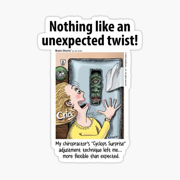 Nothing Like an Unexpected Twist Chriopractor Sticker