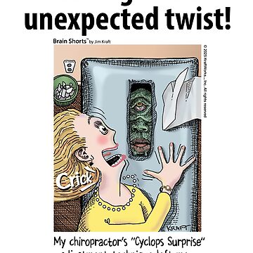 Artwork thumbnail, Nothing Like an Unexpected Twist Chriopractor by Brain Shorts