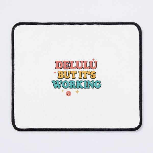 Item preview, In My Delulu Era, Delulu but it's Working designed and sold by napturallyval.