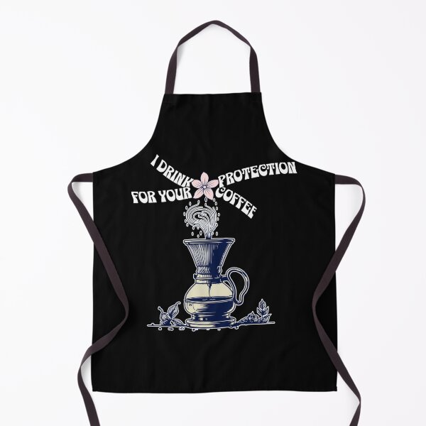 Item preview, I Drink Coffee for Your Protection designed and sold by ArtDesignTp.