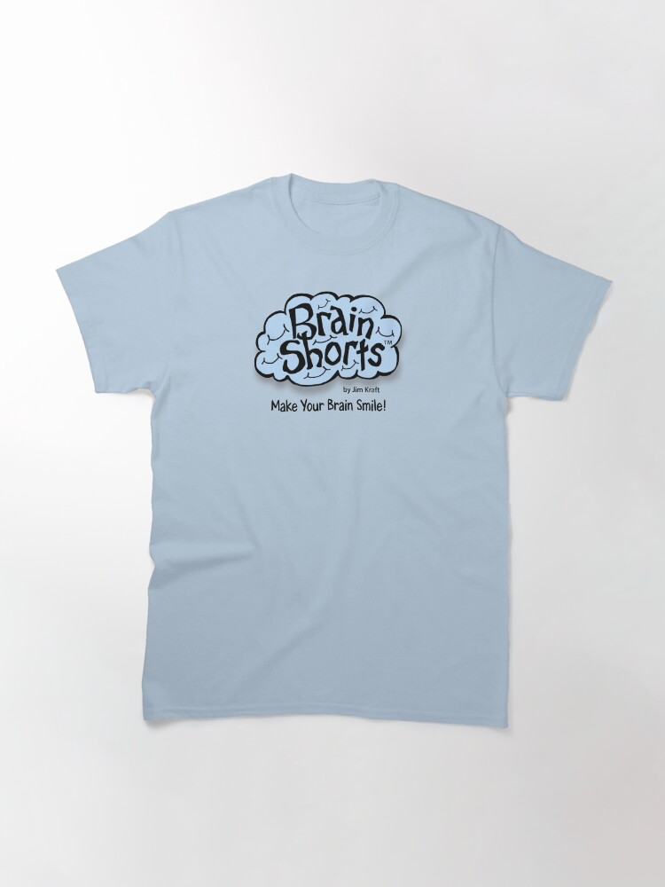 Thumbnail 3 of 7, Classic T-Shirt, Brain Shorts Fan designed and sold by jimkraft777.