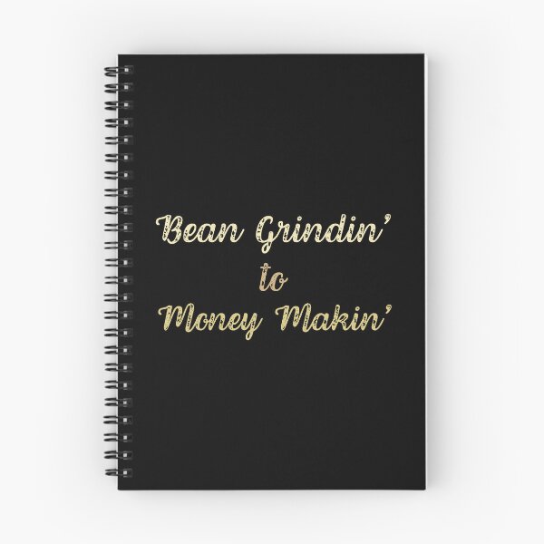 Item preview, Bean Grindin' To Money Makin' Coffee Quotes designed and sold by DemureArtsy.