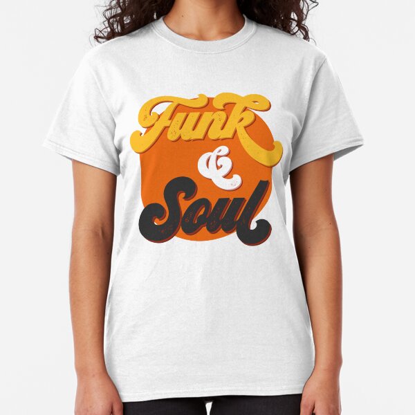 Funk & Soul Classic T-Shirt