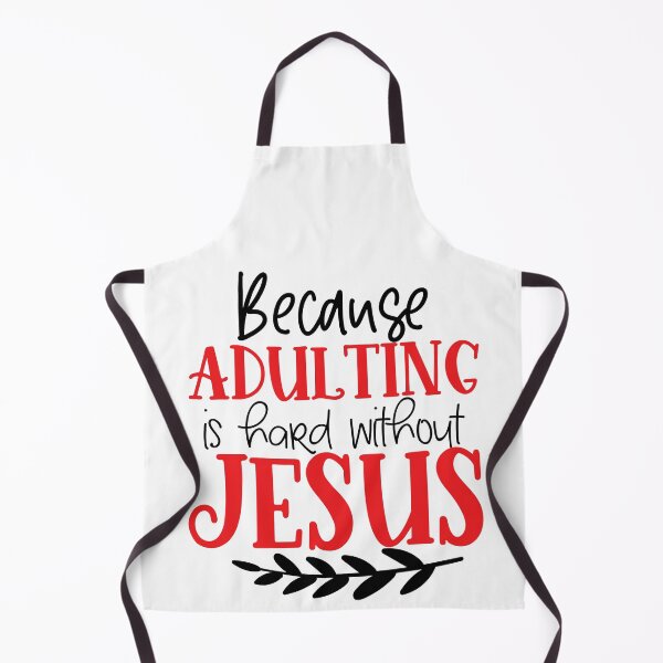Item preview, Because Adulting Is Hard Without Jesus designed and sold by ArtHavenDesign.
