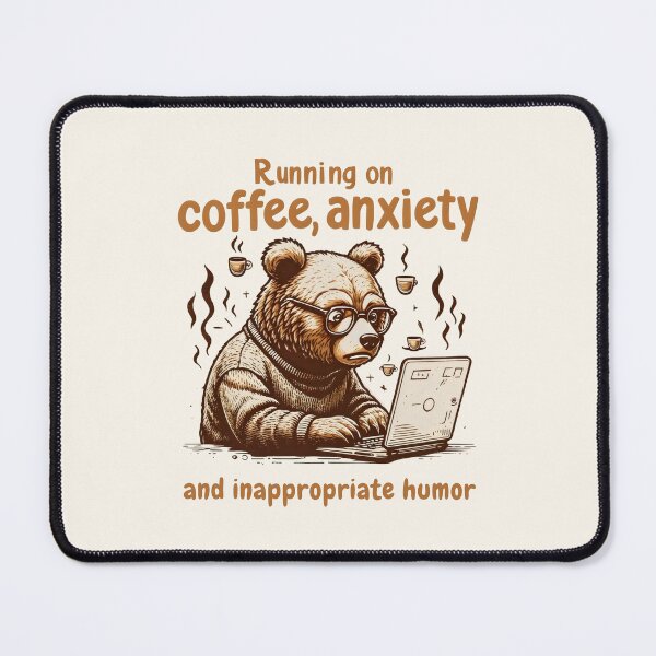 Item preview, Running On Coffee Anxiety And Inappropriate Humor Funny Coffee Quotes designed and sold by DemureArtsy.