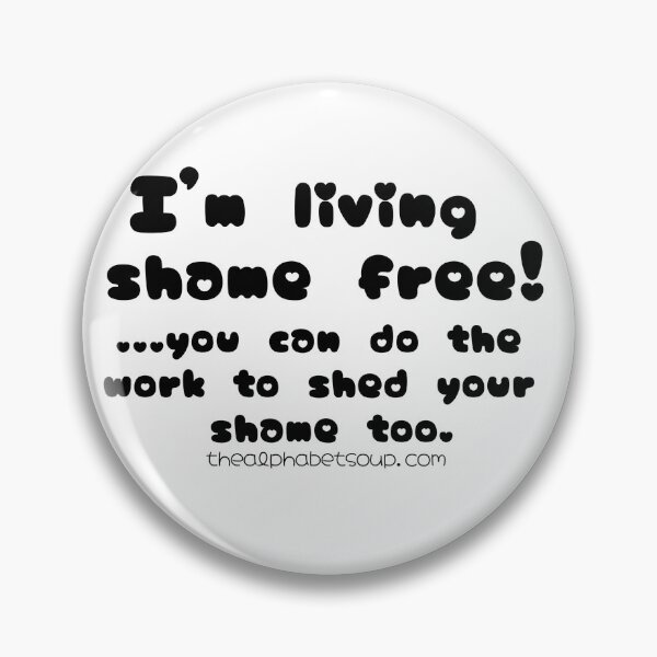 Item preview, Living shame-free designed and sold by AlphabetSoupLLC.