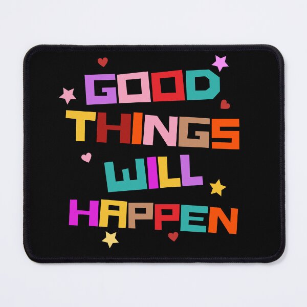 Item preview, Good Things Will Happen designed and sold by The magic Yellow bus.