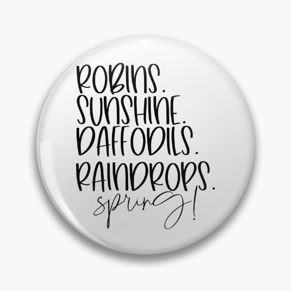 Item preview, Robins, Sunshine, Daffodils, Raindrops, Spring! Springtime Quote designed and sold by ArtHavenDesign.