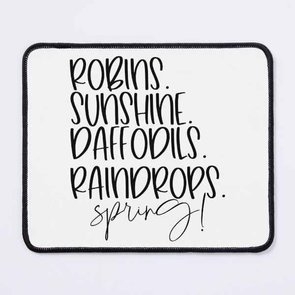 Item preview, Robins, Sunshine, Daffodils, Raindrops, Spring! Springtime Quote designed and sold by ArtHavenDesign.