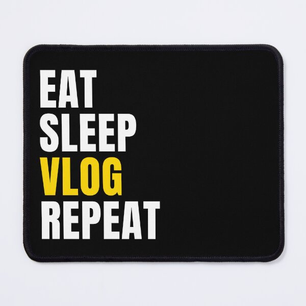 Artikelvorschau, Eat Sleep Vlog Wiederholung entworfen und verkauft von ureggie.