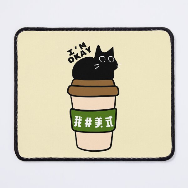 Item preview, I'm Okay - Americano Cat designed and sold by The magic  Yellow bus.