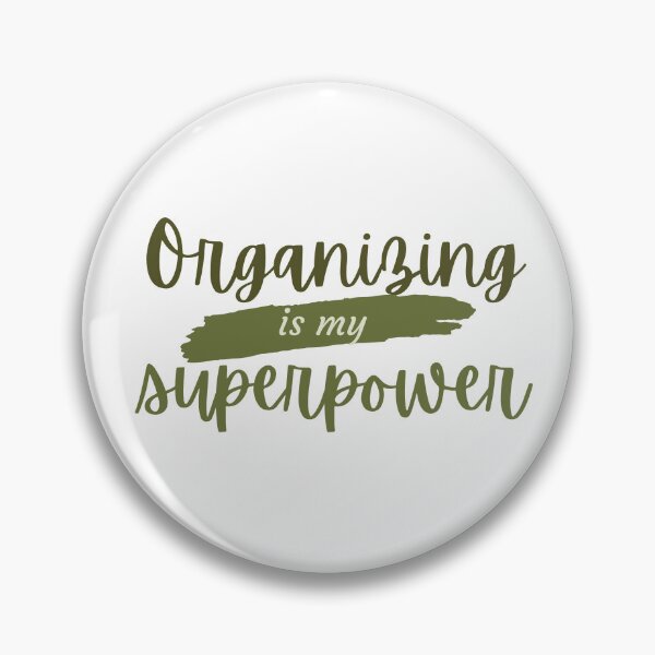 Item preview, Organizing is my superpower designed and sold by Oreo2020 Creations.