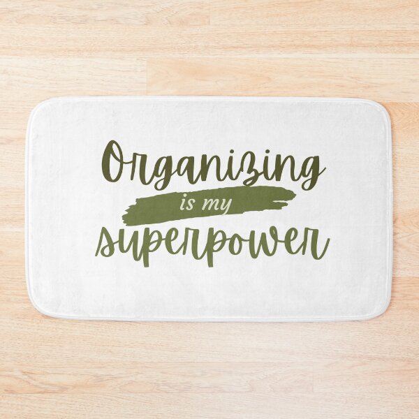 Item preview, Organizing is my superpower designed and sold by Oreo2020 Creations.