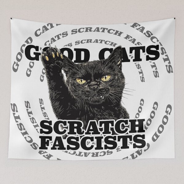 Item preview, Good Cats Scratch Fascists designed and sold by Rose&Evergreen.