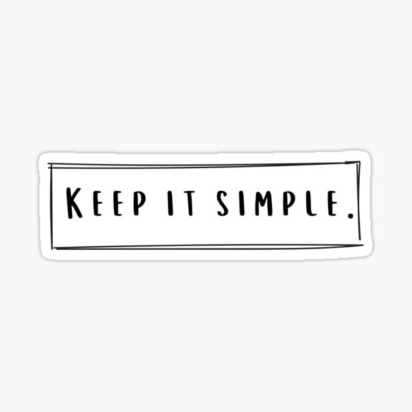 Item preview, Keep it simple designed and sold by Soledadhehe.