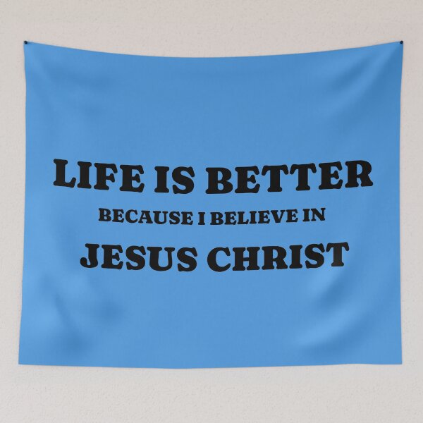 Item preview, Life is better because i believe in Jesus Christ designed and sold by njaro.