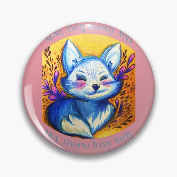 Item preview, Hey There Foxy Lady - Sharing Inspirational Thoughts designed and sold by MyBottomShelf.