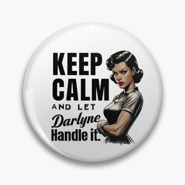 Item preview, Keep Calm — Darlyne Will Handle It  designed and sold by Radicalonezgear .