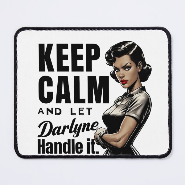 Item preview, Keep Calm — Darlyne Will Handle It designed and sold by Radicalonezgear .